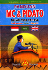 Panduan MC & Pidato dalam Tiga Bahasa : Indonesia-Arab-Inggris
