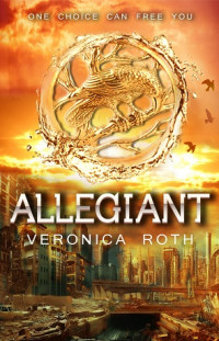 Allegiant : Buku #3 Divergent Trilogy