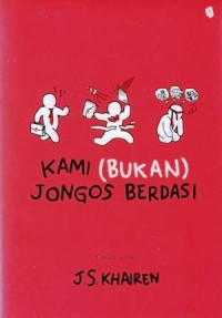 KAMI (BUKAN) JONGOS BERDASI