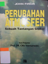 Perubahan Atmosfer : Sebuah Tantangan Global