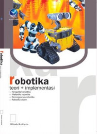 Robotika : Teori dan Implementasinya