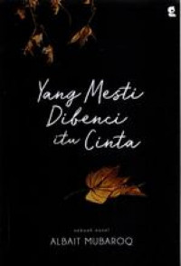 Yang Mesti Dibenci Itu Cinta